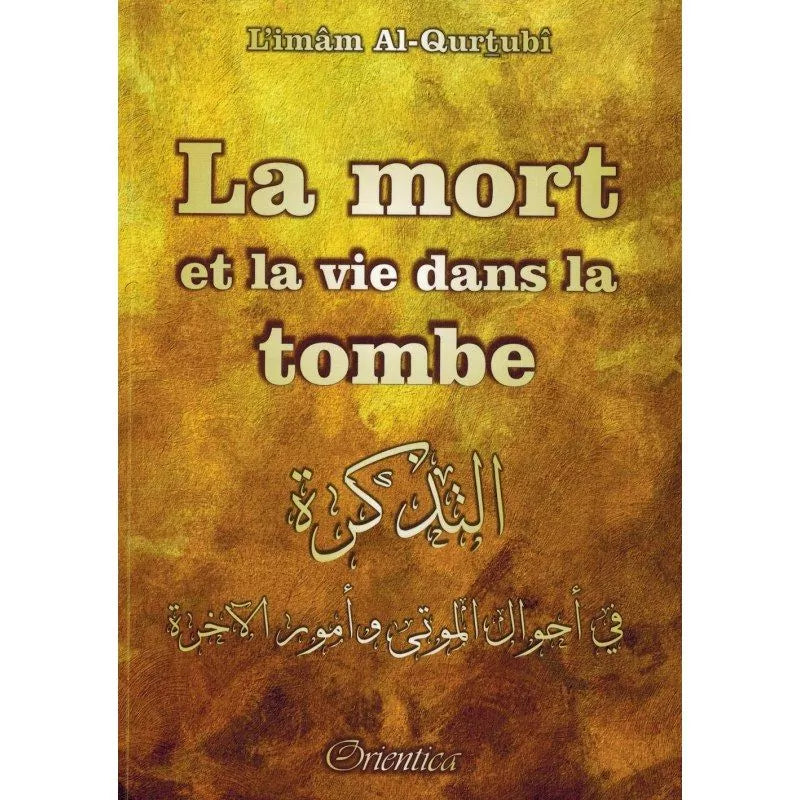 Basé sur 2 avis  VOIR LES AVIS La mort et la vie dans la tombe - Imâm Al-Qurtubî -