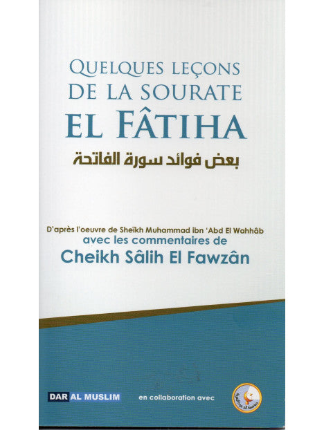 Quelques leçons de la sourate El Fatiha - Editions Dar Al Muslim